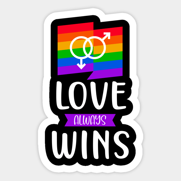 LGBT Love Wins Gay Pride Statement Saying Love Sticker by Foxxy Merch